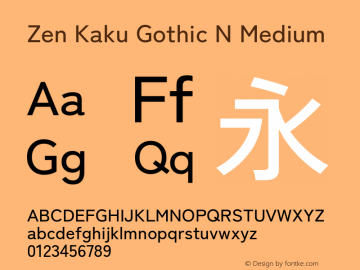 Zen Kaku Gothic N Medium Version 1.000; ttfautohint (v1.8.3) Font Sample