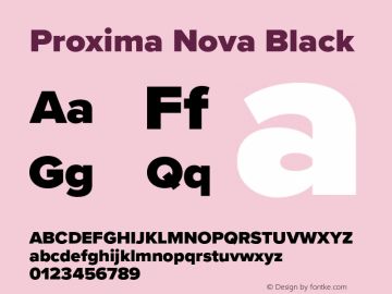 Proxima Nova Black Version 3.018;PS 003.018;hotconv 1.0.88;makeotf.lib2.5.64775 Font Sample