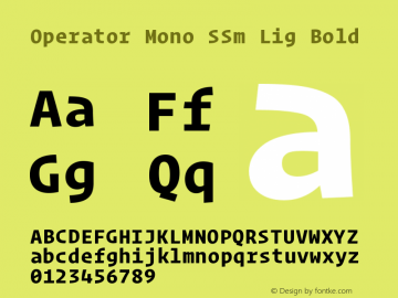 Operator Mono SSm Lig Bold Version 1.200 Font Sample