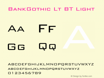 BankGothic Lt BT Light mfgpctt-v1.67 Monday, August 30, 1993 3:58:29 pm (EST)图片样张