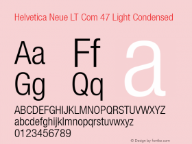 Helvetica Neue LT Com 47 Light Condensed Version 1.00图片样张