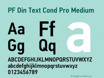 PFDinTextCondPro-Medium Version 2.005 2005 Font Sample