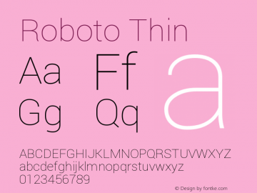 Roboto Thin Version 1.00000; 2011 Font Sample