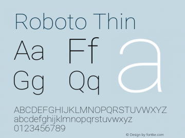 Roboto Thin Version 2.134; 2016 Font Sample