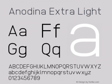 Anodina Extra Light Version 1.000;PS 001.000;hotconv 1.0.70;makeotf.lib2.5.58329 Font Sample