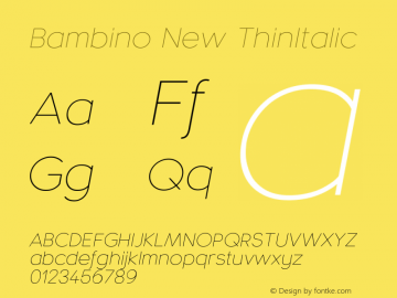 Bambino New ThinItalic Version 1.000;PS 001.000;hotconv 1.0.70;makeotf.lib2.5.58329 Font Sample
