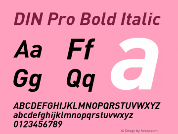 DIN Pro Bold Italic Version 7.601, build 1030, FoPs, FL 5.04 Font Sample