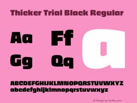 Thicker Trial Black Version 1.000 Font Sample