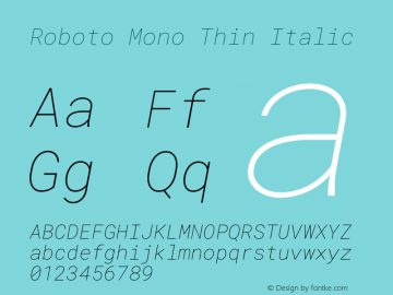 Roboto Mono Thin Italic Version 3.000图片样张