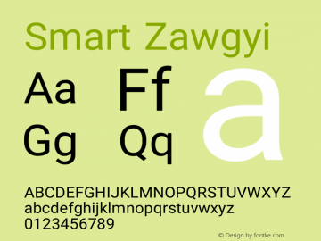 Smart Zawgyi Version 1.00 February 17, 2016, initial release Font Sample