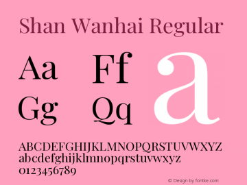 Shan Wanhai Version 1.00 June 5, 2017, initial release Font Sample