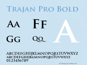 TrajanPro-Bold OTF 1.004;PS 001.000;Core 1.0.27;makeotf.lib1.3.1图片样张