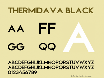 Thermidava Black Version 1.00;May 26, 2021;FontCreator 13.0.0.2683 32-bit Font Sample