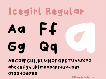 Icegirl Regular Version 1.00;January 14, 2021;FontCreator 13.0.0.2680 64-bit Font Sample