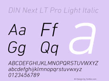 DINNextLTPro-LightItalic Version 1.200;PS 001.002;hotconv 1.0.38 Font Sample
