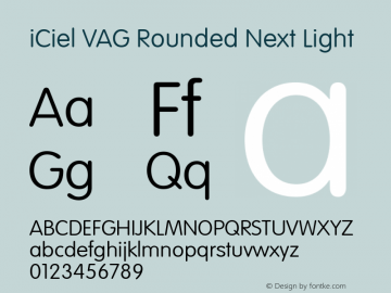 iCiel VAG Rounded Next Light Version 1.000;PS 001.000;hotconv 1.0.88;makeotf.lib2.5.64775 Font Sample