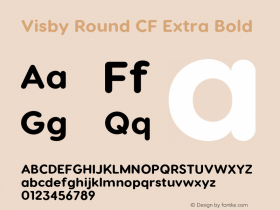 Visby Round CF Extra Bold Version 2.100;hotconv 1.0.109;makeotfexe 2.5.65596图片样张