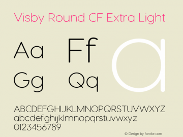 Visby Round CF Extra Light Version 2.100;hotconv 1.0.109;makeotfexe 2.5.65596 Font Sample