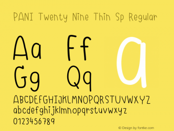 PANI Twenty Nine Thin Sp Version 1.002;February 24, 2021;FontCreator 13.0.0.2683 64-bit Font Sample