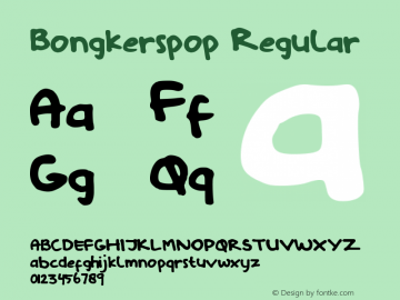 Bongkerspop Version 1.00;April 20, 2021;FontCreator 13.0.0.2683 64-bit图片样张