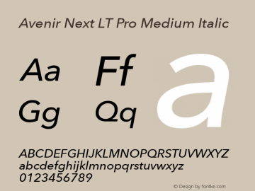 Avenir Next LT Pro Medium Italic Version 1.100;PS 001.001;hotconv 1.0.38 Font Sample