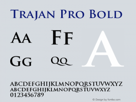 TrajanPro-Bold OTF 1.004;PS 001.000;Core 1.0.27;makeotf.lib1.3.1图片样张