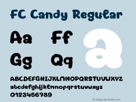 FC Candy Non-commercial use only, please contact FONTCRAFTSTUDIO.COM for any commercial use. Version 1.00 2021 by Fontcraft: Suwisa Sae-ueng图片样张