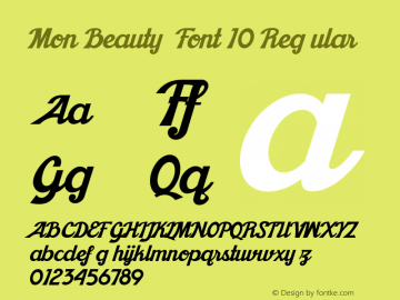 Mon Beauty Font 10 Version 1.00 December 1, 2015, initial release Font Sample