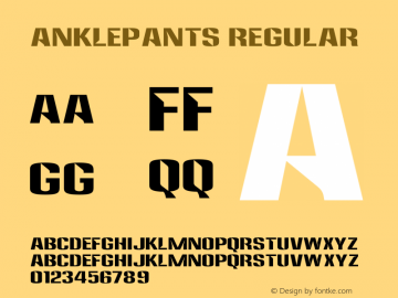 Anklepants Version 5.02 November 24, 2018 Font Sample