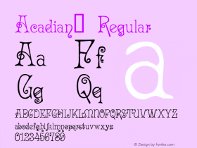 Acadian Regular Altsys Fontographer 4.0 5/20/94图片样张