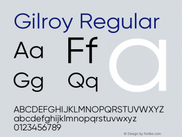 Gilroy-Regular Version 1.000;PS 001.000;hotconv 1.0.88;makeotf.lib2.5.64775 Font Sample
