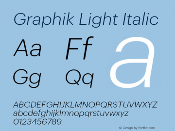 Graphik-LightItalic Version 1.001;PS 001.001;hotconv 1.0.57;makeotf.lib2.0.21895图片样张