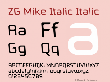ZG Mike Italic Italic Version 1.00 May 7, 2019, initial release Font Sample