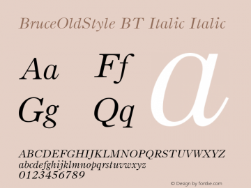 BruceOldStyle BT Italic Italic Version 2.001 mfgpctt 4.4图片样张