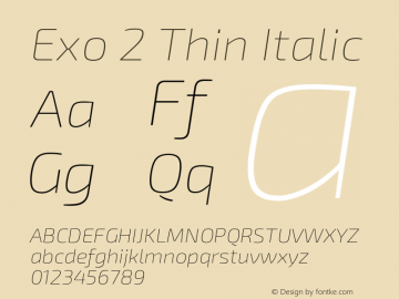 Exo 2 Thin Italic Version 1.001;April 18, 2018;FontCreator 11.0.0.2388 64-bit Font Sample