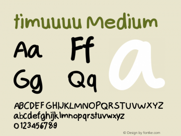 timuuuu Version 001.000 Font Sample