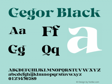 Gegor Black Version 1.000;hotconv 1.0.109;makeotfexe 2.5.65596 Font Sample