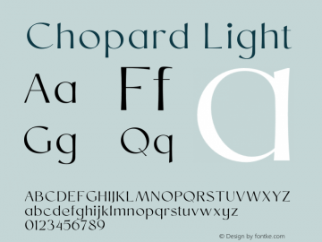 Chopard Light Version 1.000;PS 001.000;hotconv 1.0.88;makeotf.lib2.5.64775 Font Sample