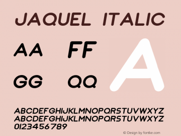 Jaquel Italic Version 1.000;PS 001.000;hotconv 1.0.88;makeotf.lib2.5.64775 Font Sample