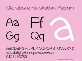 Clairebananacakethin Version 001.000 Font Sample