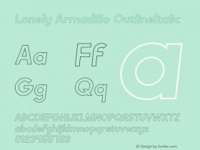 Lonely Armadillo OutlineItalic Version 1.001;Fontself Maker 3.5.4 Font Sample