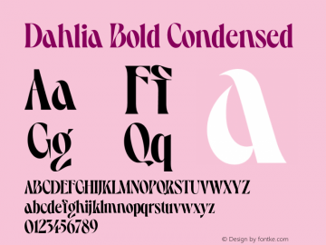 Dahlia-BoldCondensed Version 1.000;hotconv 1.0.109;makeotfexe 2.5.65596 Font Sample