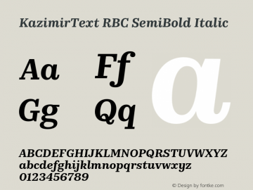 KazimirText RBC Semibold Italic Version 1.200;PS (version unavailable);hotconv 1.0.88;makeotf.lib2.5.647800 Font Sample