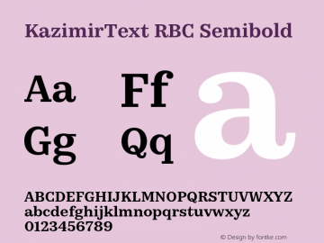 KazimirText RBC Semibold Version 1.200;PS (version unavailable);hotconv 1.0.88;makeotf.lib2.5.647800 Font Sample