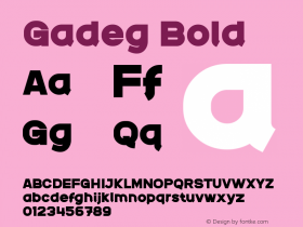 Gadeg Bold Version 1.001;Fontself Maker 3.5.4 Font Sample