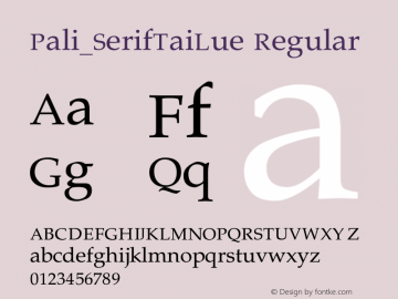 Pali_SerifTaiLue Version 1.00;May 25, 2021;FontCreator 13.0.0.2627 64-bit Font Sample