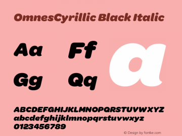 OmnesCyrillic Black Italic Version 1.004;PS 001.004;hotconv 1.0.88;makeotf.lib2.5.64775图片样张