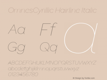 OmnesCyrillic Hairline Italic Version 1.004;PS 001.004;hotconv 1.0.88;makeotf.lib2.5.64775图片样张