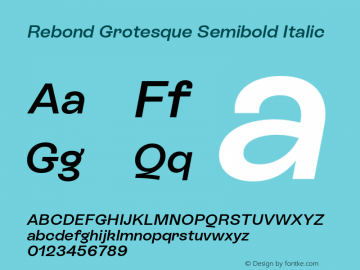 Rebond Grotesque Semibold Italic Version 1.003;hotconv 1.0.109;makeotfexe 2.5.65596图片样张