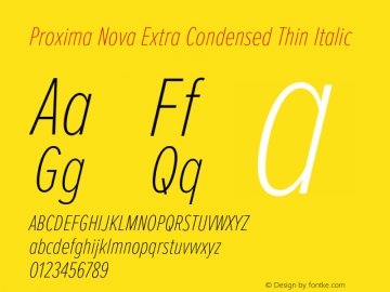 Proxima Nova ExCn Thin It Version 3.019;hotconv 1.0.109;makeotfexe 2.5.65596 Font Sample